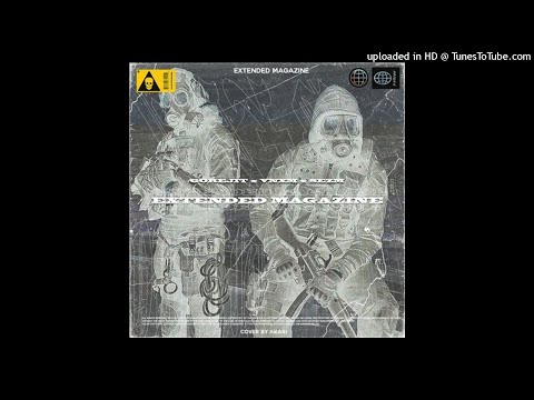 VNXM - EXTENDED MAGAZINE ft. GOREJIT, SEZM [Prod. AKARI]