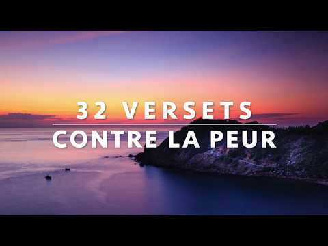 32 VERSETS CONTRE LA PEUR l NE CRAINS RIEN l Canal d'Encouragement by Prisca