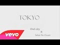 Owl city - Tokyo ft. Sekai No Owari (Lyrics) new ...