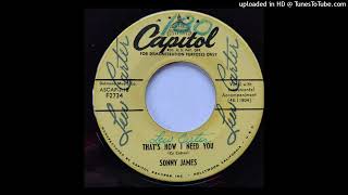 Sonny James - That&#39;s How I Need You b/w I&#39;ve Always Wanted You [1954, Capitol hillbilly]