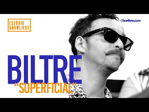 Biltre - Superficial - Ao Vivo no Estúdio Showlivre 2019