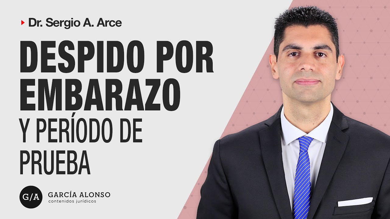Watch Protección contra el despido por embarazo y período de prueba Now Protección contra el despido por embarazo y período de prueba