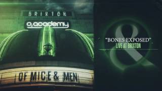 Of Mice &amp; Men - Bones Exposed (Live at Brixton)