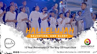 Hallelujah, Salvation and glory [Cover Song] - [10 Years Anniversary of  The Way Of Hope Concert]