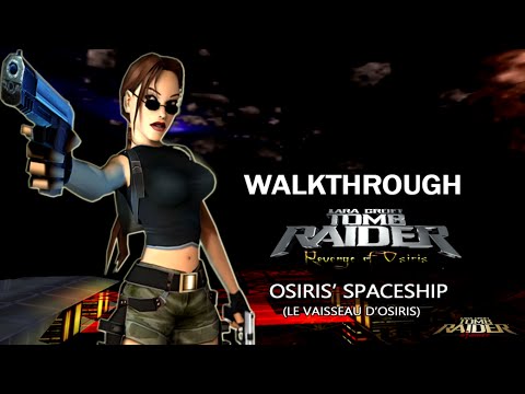 [TRLE] Tomb Raider : Revenge of Osiris (2007) - #15 - Osiris' Spaceship
