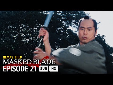 Masked blade Full Episode 21 | English Sub