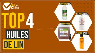 Huiles de lin - Top 4 - (BonChoix)