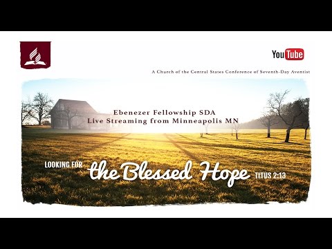 1/7/2017 Ebenezer Fellowship SDA Church Live Stream