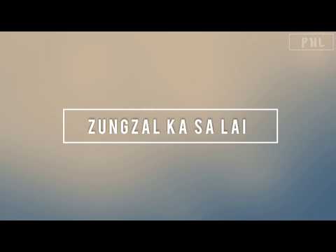 Zungzal Ka Sa Lai ll Esther Van Hnem Sung ll Pathian Hla Lyrics