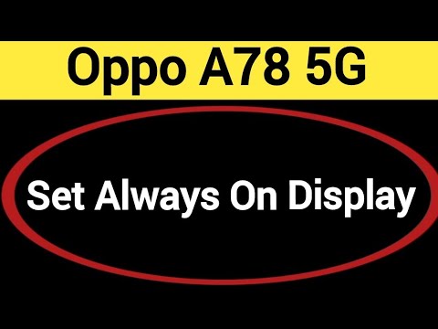 How to set always on display, Oppo A78 5G me alway on display kaise set karen