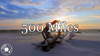 500 Miles w/ Lyrics - Peter, Paul &amp; Mary Version