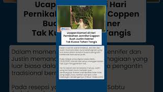 Kata Papa dari Kamari Bikin Justin Hubner Menangis di Pernikahan Jennifer Coppen, Viral!