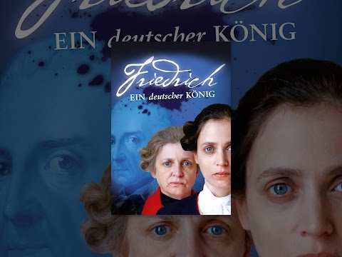 Friedrich - Ein deutscher König