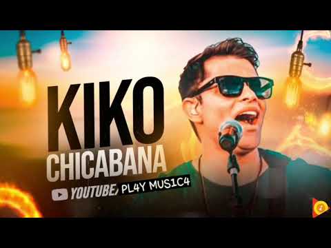 KIKO CHICABANA - HUMILDADE E RESPEITO (MÚSICA NOVA)2021
