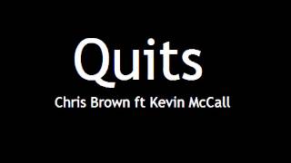 Quits Chris Brown Ft Kevin McCall