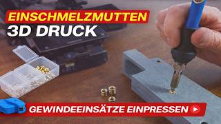 Gewindeeinsätze im 3D Druck – So werden deine Teile end