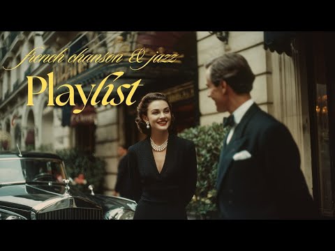 Old Money Playlist – Jazz in Paris | French Jazz & Timeless French Music