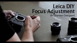 Adjusting rangefinder focus on a Leica M. A do-it-yourself video by photographer Thorsten Overgaard
