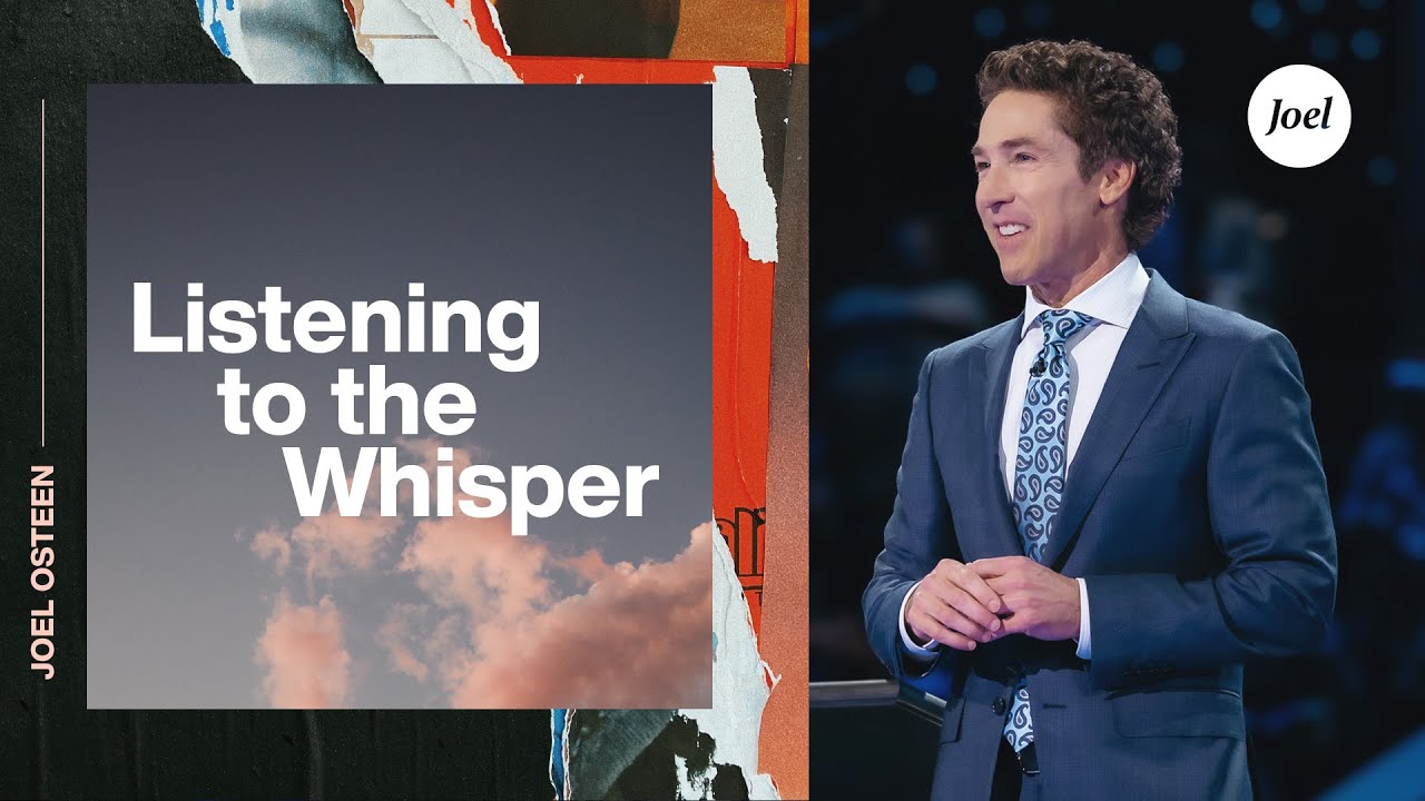 Joel Osteen Sermon 6th June 2022 | Listening To The Whisper Joel Osteen Sermon 6th June 2022 | Listening To The Whisper