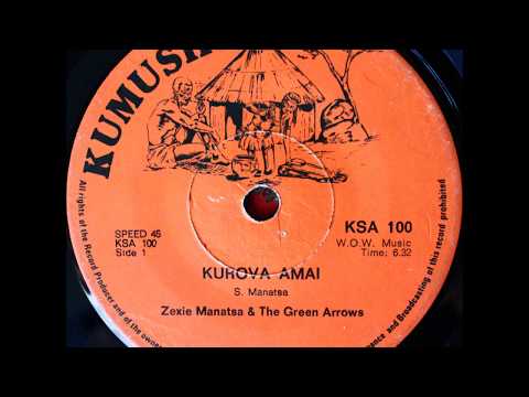 Zexie Manatsa & The Green Arrows - Kurova Amai/Baba Tipeiwo Ndege (Full Single)