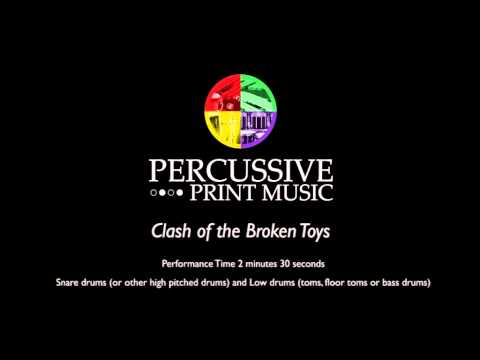 "Clash of the Broken Toys" For Duo/Percussion Ensemble (Mat Duniam)