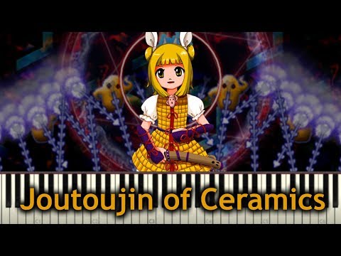 Touhou Piano Transcription - Joutoujin of Ceramics