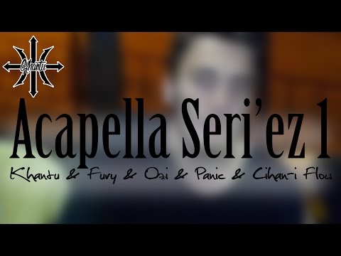 Khantu - Acapella Seri'ez Vol 1 (Fury & Ozi & Panic & Cihan-ı Flow)