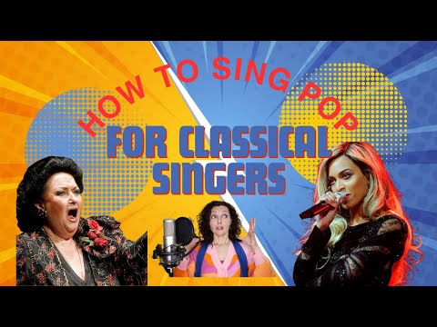 How to sing pop for classical singers