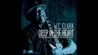 W C  Clark    Tip Of My Tongue