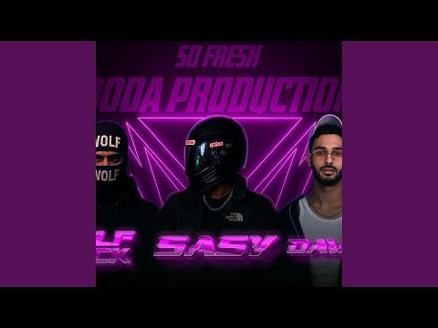 SO FRESH سو فريش SASY (feat. . Wolfpack & Dawood)