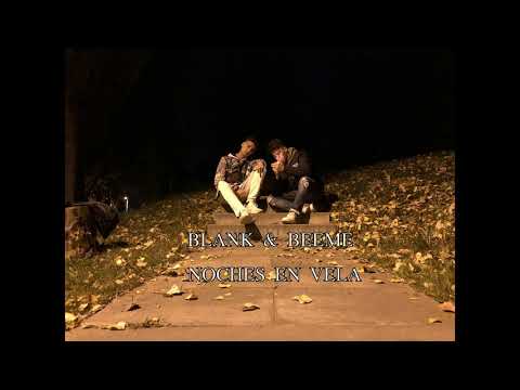 Blank ft. Beeme -Noches en vela