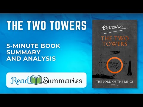 Quick Guide: "The Two Towers" by J.R.R. Tolkien | Concise Summary and Insight