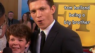 tom holland being a big brother for 4 minutes and 47 seconds