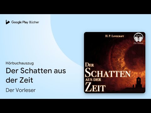„Der Schatten aus der Zeit“ von Der Vorleser · Hörbuchauszug