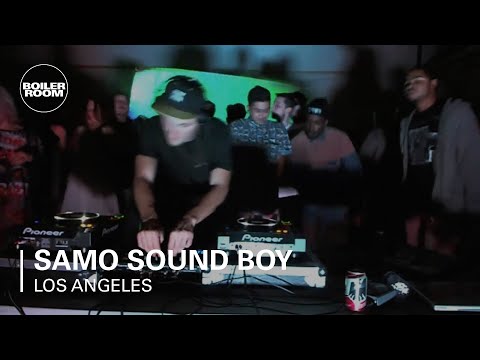 Samo Sound Boy Boiler Room Los Angeles DJ Set