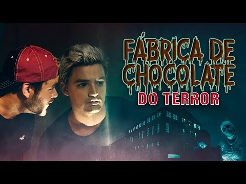EXPLORAMOS A FÁBRICA DE CHOCOLATES ASSOMBRADA - A VOLTA DOS IRMÃOS NETO