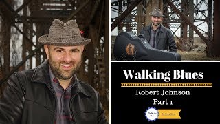 Walking Blues Robert Johnson Guitar Lesson Delta Lou Part 1