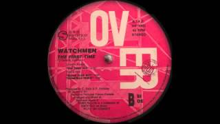 Watchmen ‎-- The First Time (Osamodas Remix)