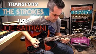 Transform The Strokes into Satriani (&quot;Chances&quot;)