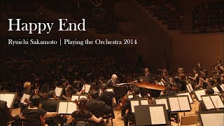 【一部公開】Happy End - from "Ryuichi Sakamoto | Playing the Orchestra 2014"
