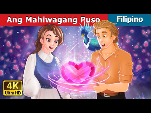 Ang Mahiwagang Puso | The Magical Heart in Filipino | @FilipinoFairyTales