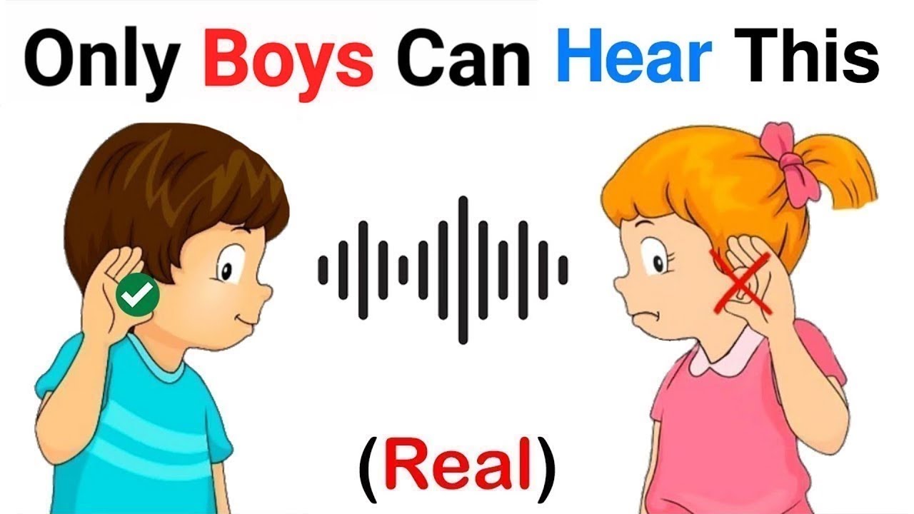 Only Boys Can Hear This Sound..