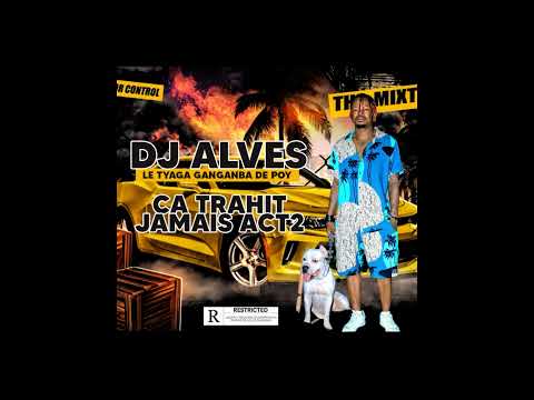 DJ ALVES feat DJ LEO, EL MATADOR - CA TRAHIT JAMAIS ACT2
