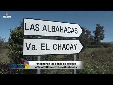 Finalizaron las obras de acceso a Villa El Chacay y Las Albahacas