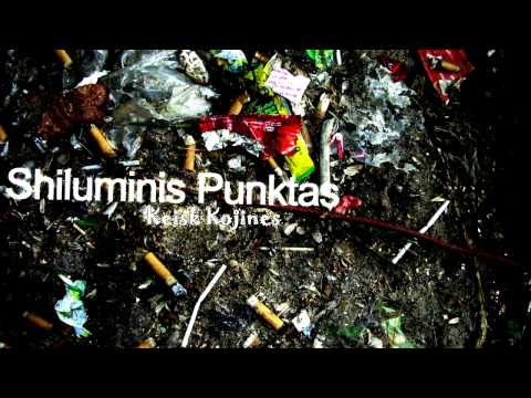 Shiluminis Punktas - Keisk Kojines [Original]