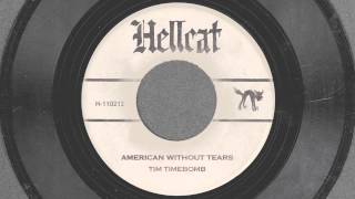American Without Tears - Tim Timebomb and Friends