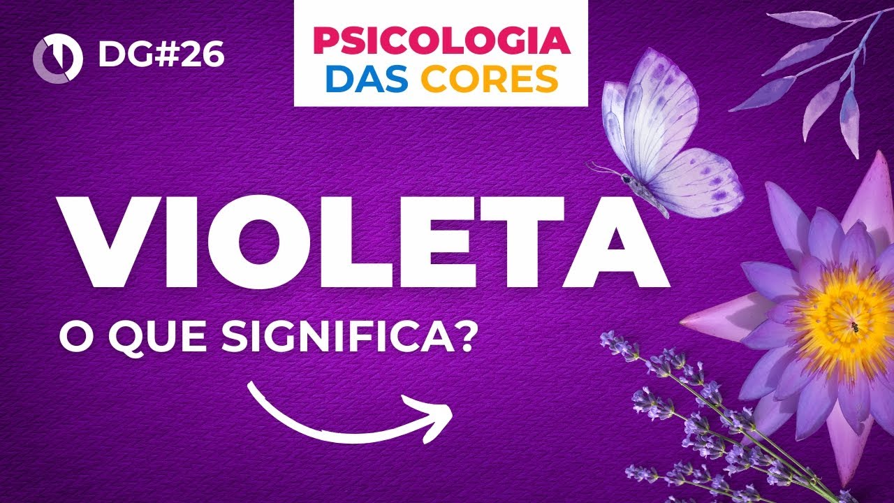 Qual é o significado da Cor Violeta na Psicologia das Cores aplicada ao Design Gráfico?