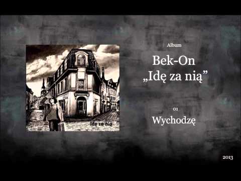 01. Bek-On - Wychodzę