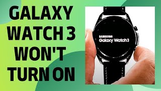 How To Fix It When Galaxy Watch 3 Won