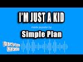 Simple Plan I M Just A Kid Karaoke Version